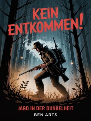 cover image of Kein Entkommen!--Jagd in der Dunkelheit